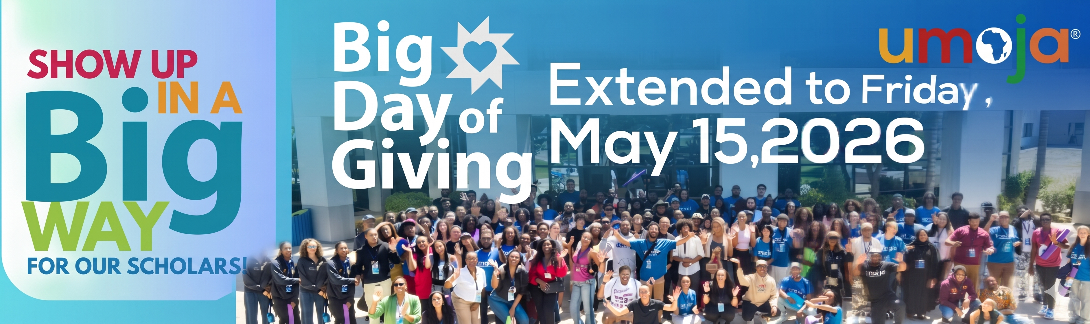 Big Day of Giving — Show Up in a Big Way for Our Scholars! Extended to Friday, May 15, 2026